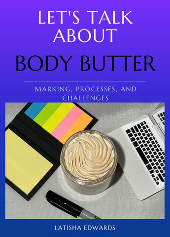 Let's Talk Body Butter